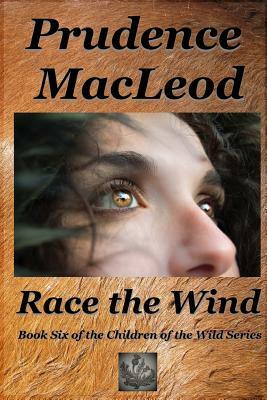 Race the Wind by Prudence MacLeod
