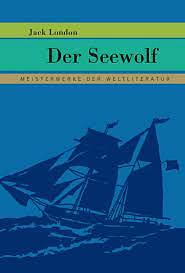 Der Seewolf by Jack London