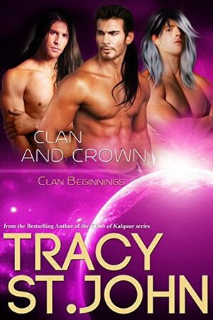 Clan and Crown by Tracy St. John