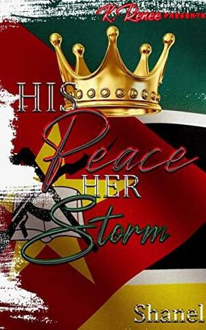 His Peace Her Storm by Shanel