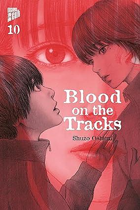 Blood on the Tracks 10 by Shuzo Oshimi