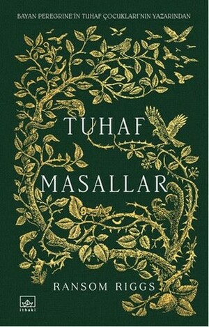 Tuhaf Masallar by Ransom Riggs, Aslı Dağlı