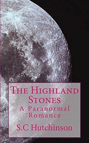 The Highland Stones: An Adult Paranormal Romance Billionaire shifter 18+ BBW werewolf & Shifters cliffhanger by Stephanie Comalander, Stephanie Comalander