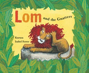 Lom and the Gnatters by Kurusa