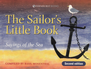 Sailor's Little Book: Sayings of the Sea by Basil Mosenthal