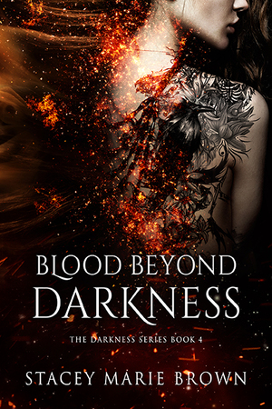 Blood Beyond Darkness by Stacey Marie Brown