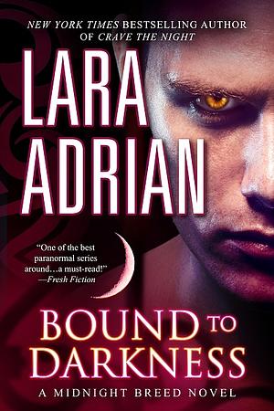 Bound to Darkness by Lara Adrian