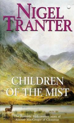 Children of the Mist by Nigel Tranter