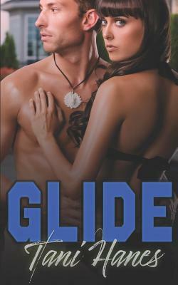Glide: An Enemies to Lovers Sports Romance by Tani Hanes