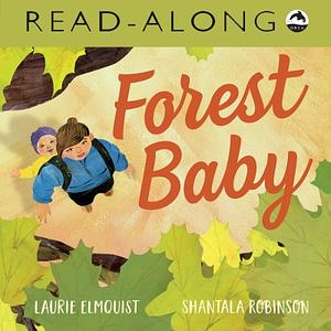 Forest Baby by Laurie Elmquist