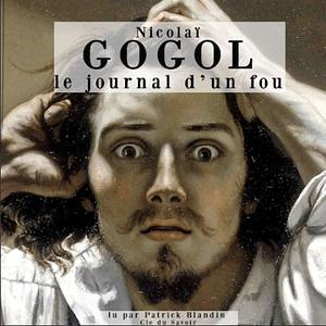 Le journal d'un fou by Nikolai Gogol