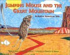 Jumping Mouse and the Great Mountain: A Native American Folk Tale by John Morris, Kathy Morris