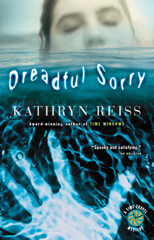 Dreadful Sorry by Kathryn Reiss
