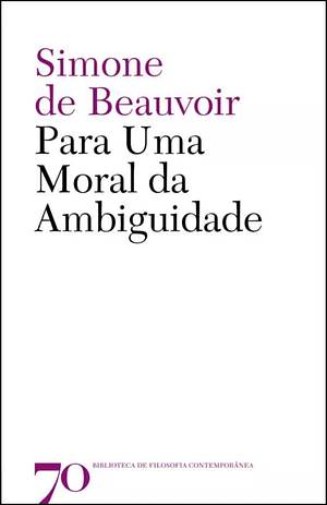 Para uma moral da Ambiguidade  by Simone de Beauvoir