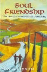 Soul Friendship: Celtic Insights Into Spiritual Mentoring by Ray Simpson