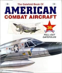 The Gatefold Book of American Combat Aircraft by Christopher Chant, TRH Pictures