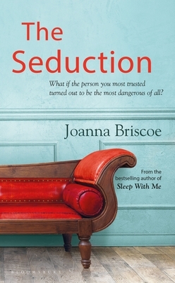 The Seduction by Joanna Briscoe