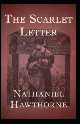 The Scarlet Letter Illustrated by Nathaniel Hawthorne