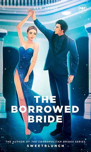 The Borrowed Bride by Camille Gretchen Miranda (sweetblunch), SweetBlunch