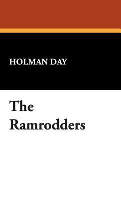 The Ramrodders by Holman Day