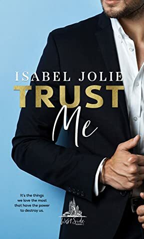 Trust Me by Isabel Jolie
