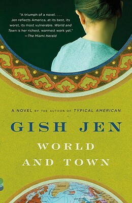 World and Town by Gish Jen
