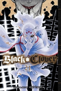 Black Clover, Vol. 21 by Yûki Tabata