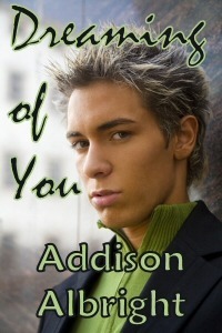 Dreaming of You by Addison Albright