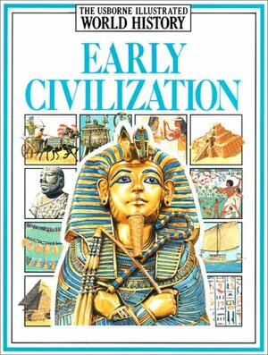 Early Civilizations by Jane Chisholm, Anne Millard