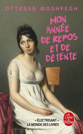 Mon année de repos et de détente by Ottessa Moshfegh