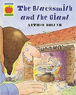The Blacksmith And The Giant by Arthur Robins