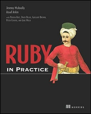 Ruby in Practice by Jeremy McAnally, Assaf Arkin