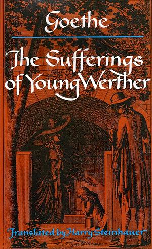 The Sufferings of Young Werther by Johann Wolfgang von Goethe