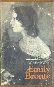 Emily Brontë: A Biography by Winifred Gérin