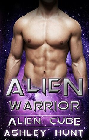 Alien Warrior by Ashley L. Hunt