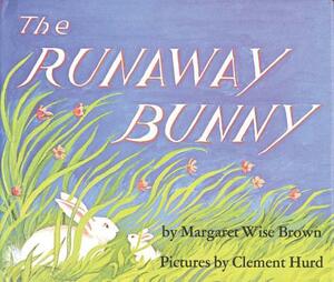 Runaway Bunny by Margaret Wise Brown