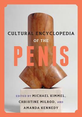 Cultural Encyclopedia of the Penis by 