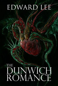 The Dunwich Romance by Edward Lee