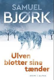 Ulven blotter sine tænder by Samuel Bjørk