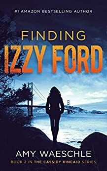 Finding Izzy Ford by Amy Waeschle