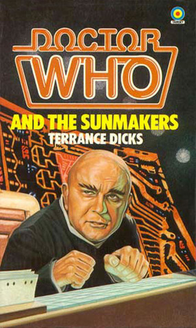 Doctor Who and the Sunmakers by Terrance Dicks