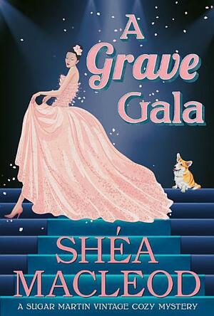 A Grave Gala by Shéa MacLeod