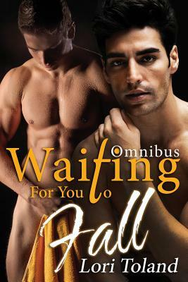 Waiting For You To Fall by Lori Toland