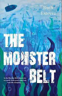The Monster Belt by Ruth Estevez