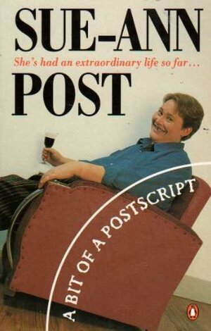 A Bit Of A Postscript by Sue-Ann Post