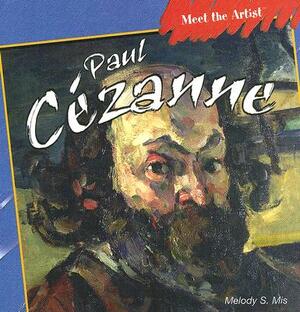 Paul Cezanne by Melody S. Mis