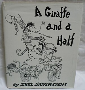 A Giraffe and a Half by Shel Silverstein