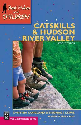 Best Hikes with Children in the Catskills and Hudson River Valley by Thomas Lewis, Cynthia Copeland