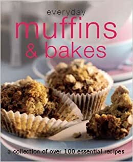Everyday Muffins & Bakes by Parragon Books
