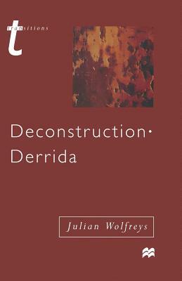 Deconstruction - Derrida by Julian Wolfreys